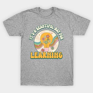 It's a Beautiful Day For Learning Retro Teacher Appreciation T-Shirt